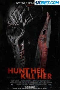 Hunt Her Kill Her (2022) Hindi Dubbed